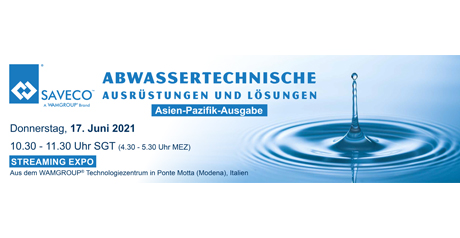 SAVECO Streaming Expo - Abwassertechnische Ausrüstungen und Lösungen – Asien-Pazifik-Ausgabe